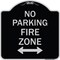 Signmission No Parking Fire Zone W/ Bidirectional Arrow Heavy-Gauge Aluminum Sign, 18" x 18", BS-1818-23619 A-DES-BS-1818-23619 - alternate 1